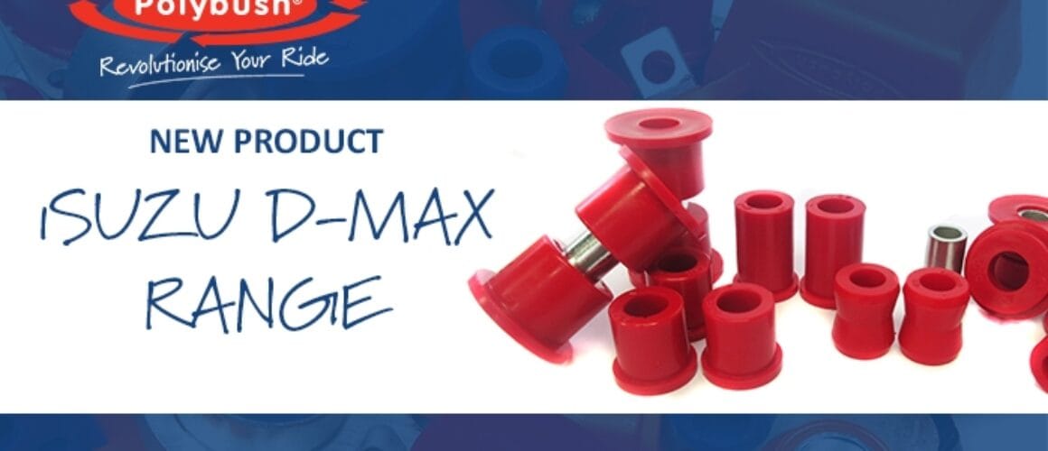 Promotional banner for Polybush's new product, the Isuzu D-Max range, featuring an assortment of red suspension bushings scattered across the front.