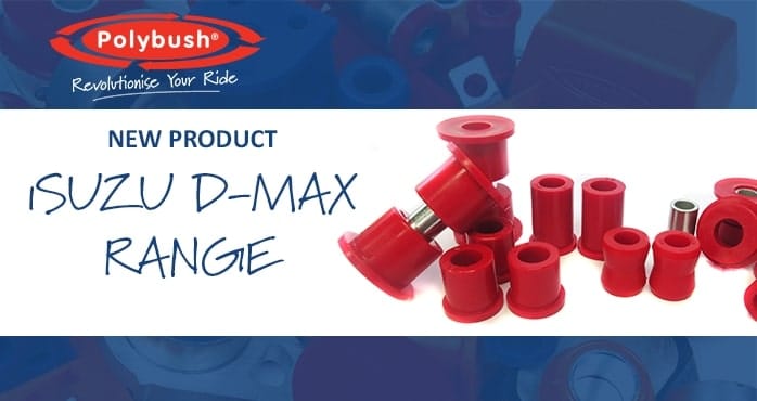 Promotional banner for Polybush's new product, the Isuzu D-Max range, featuring an assortment of red suspension bushings scattered across the front.