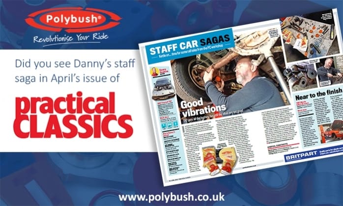 Promotional image for polybush, featuring an advert snippet about Danny's staff car saga from Practical Classics magazine, with the slogan "revolutionise your ride.