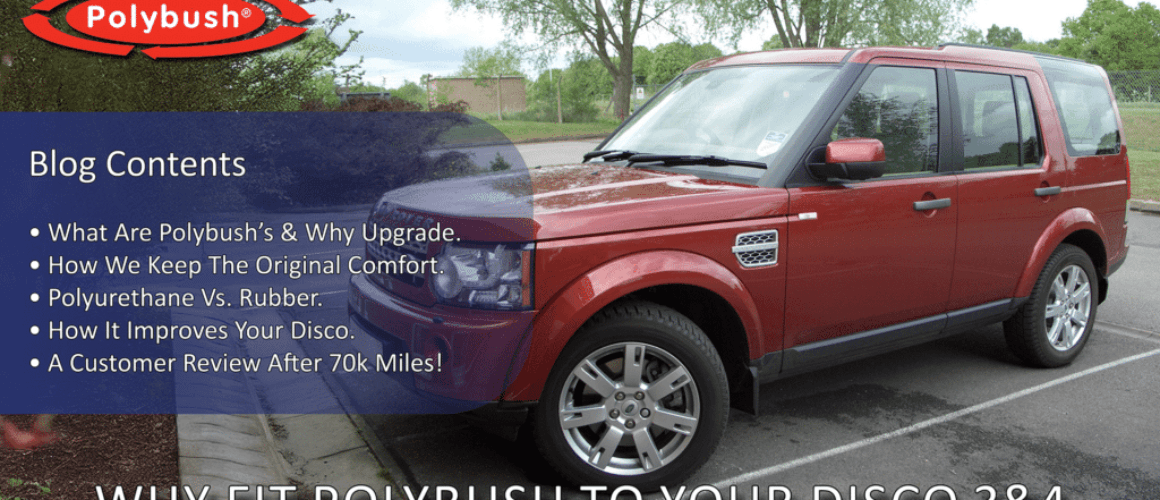Discovery 4 Review After 70k Miles Polybush Polyurethane Suspension Bushes