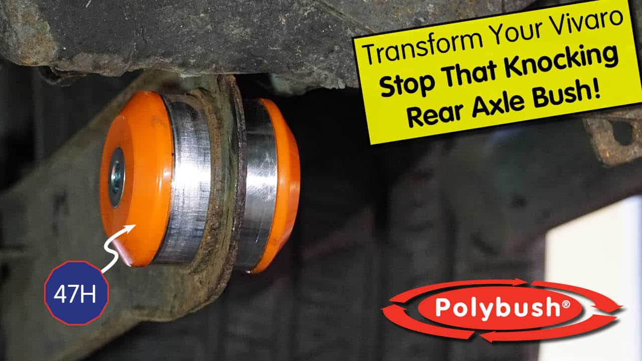 Polybush Rear Axle Bushes 47H - Vivaro, Primastar, Trafic